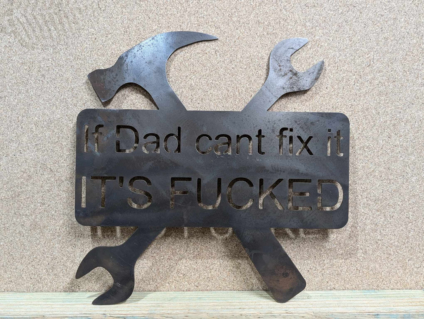 If dad Cant fix it Sign