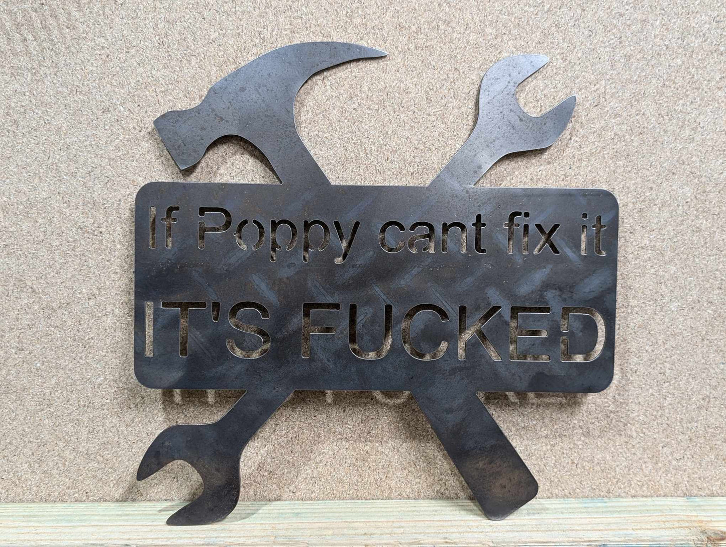 if poppy cant fix it  - metal sign