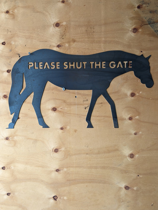 Horse - Please shut the gate sign